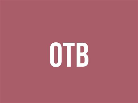 otb meaning|Iba pa.